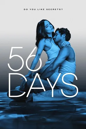56 Days 2026 Season 1 Dual Audio WEB-DL | Hindi Full Movie [ALL EPISODES]