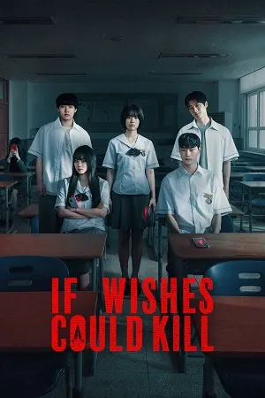 If Wishes Could Kill 2026 Season 1 - Korean Audio WEB-DL | Hindi Full Movie [ALL EPISODES]