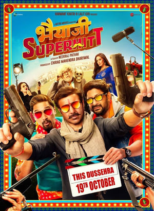 Bhaiaji Superhit (2018) Movie | Hindi Full Movie HDRip x264 [1.2GB]