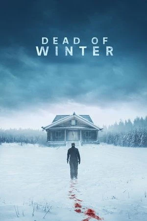 Dead of Winter 2025 Dual Audio WEB-DL | Hindi Full Movie