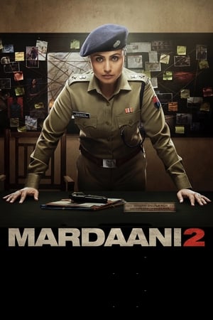 Mardaani 2 (2019) Movie | Hindi Full Movie HDRip x264 [830MB]