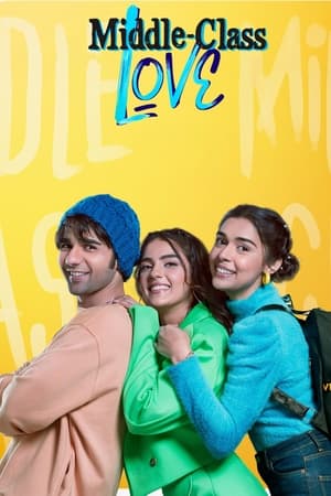 Middle Class Love (2022) Movie HDRip | Hindi Full Movie – 480p