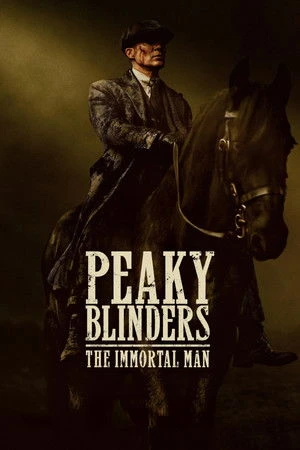 Peaky Blinders: The Immortal Man 2026 Dual Audio WEB-DL | Hindi Full Movie