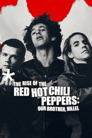 The Rise of the Red Hot Chili Peppers: Our Brother, Hillel 2026 Dual Audio WEB-DL | Hindi Full Movie